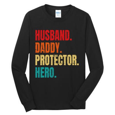 Husband Daddy Protector Hero Fathers Day Husband Birthday Tall Long Sleeve T-Shirt