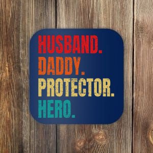 Husband Daddy Protector Hero Fathers Day Husband Birthday Coaster