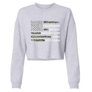 Husband Daddy Protector Hero Veteran Gift Cropped Pullover Crew