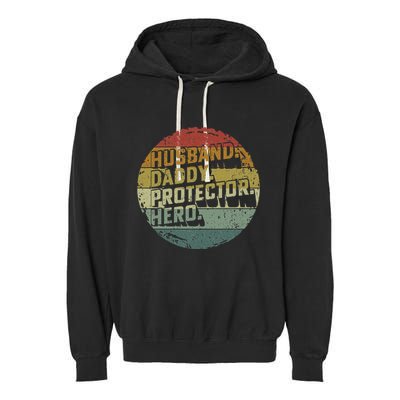 Husband Daddy Protector Hero Fathers Day Vintage Garment-Dyed Fleece Hoodie
