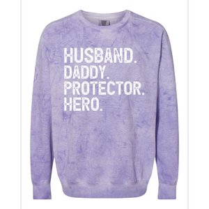 Husband Daddy Protector Hero Cool Gift Colorblast Crewneck Sweatshirt