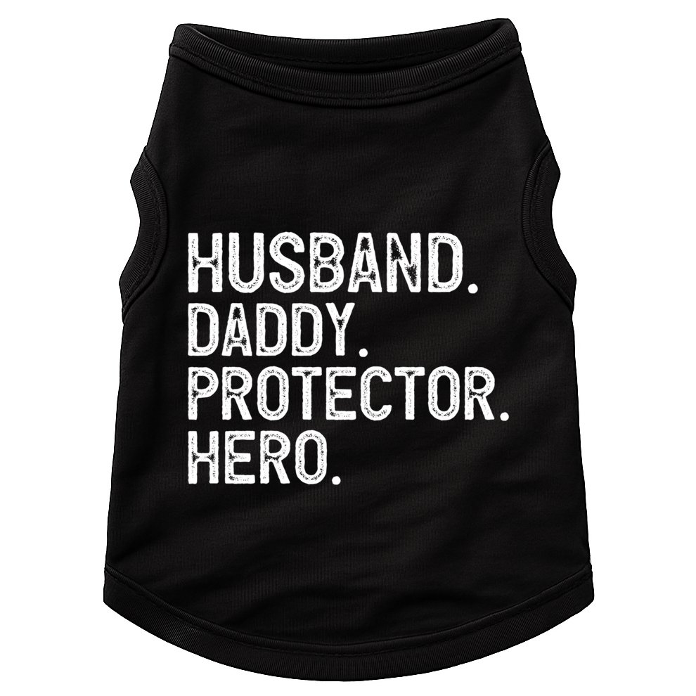 Husband Daddy Protector Hero Cool Gift Doggie Tank