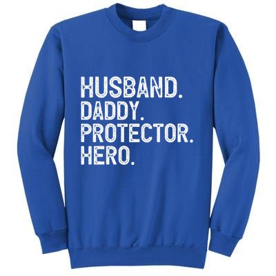 Husband Daddy Protector Hero Cool Gift Sweatshirt