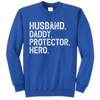 Husband Daddy Protector Hero Cool Gift Sweatshirt