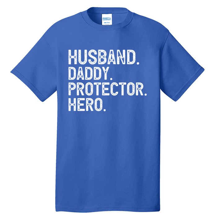 Husband Daddy Protector Hero Cool Gift Tall T-Shirt