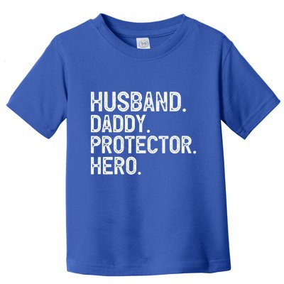 Husband Daddy Protector Hero Cool Gift Toddler T-Shirt