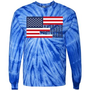 Husband Daddy Protector Hero Flag Patriotic Dad Cute Gift Tie-Dye Long Sleeve Shirt