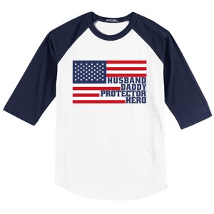 Husband Daddy Protector Hero Flag Patriotic Dad Cute Gift Baseball Sleeve Shirt