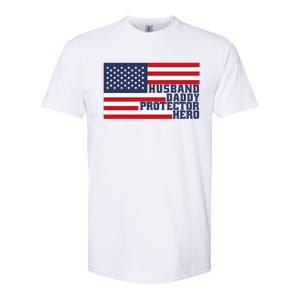 Husband Daddy Protector Hero Flag Patriotic Dad Cute Gift Softstyle CVC T-Shirt