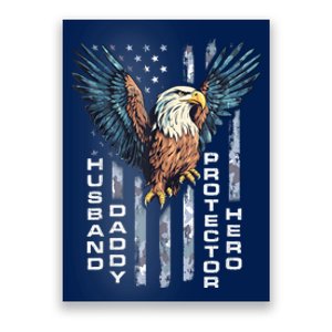 Husband Daddy Protector Hero Fathers Day Camo American Flag Poster