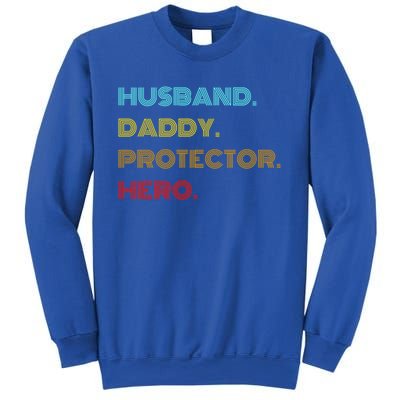 Husband Daddy Protector Hero Gift Sweatshirt