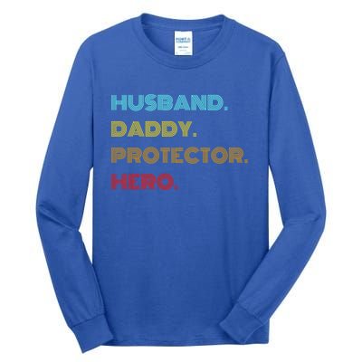 Husband Daddy Protector Hero Gift Tall Long Sleeve T-Shirt