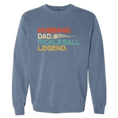 Husband Dad Pickleball Legend Father's Day Garment-Dyed Sweatshirt