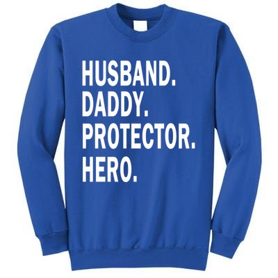 Husband Daddy Protector Hero Cool Father Dad Gift Sweatshirt