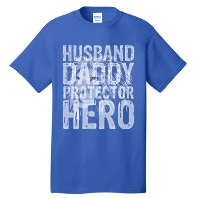 Husband Daddy Protector Hero Family Love Great Gift Tall T-Shirt