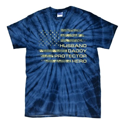 Husband Daddy Protector Hero Fathers Day Camo American Flag Tie-Dye T-Shirt