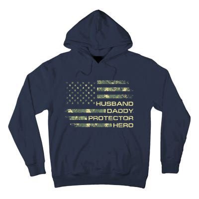 Husband Daddy Protector Hero Fathers Day Camo American Flag Tall Hoodie