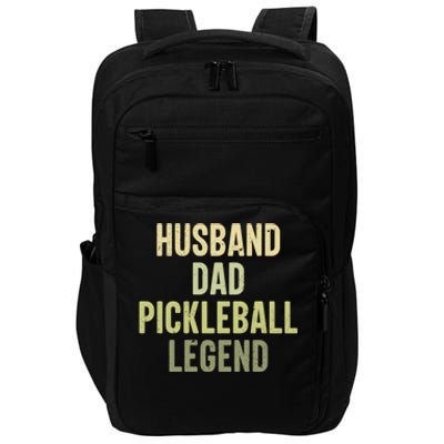 Husband Dad Pickleball Legend Player Pickleball Dad Gift Impact Tech Backpack