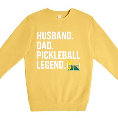 Husband Dad Pickleball Legend Funny FatherS Day Gift Premium Crewneck Sweatshirt