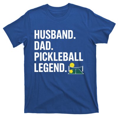 Husband Dad Pickleball Legend Funny FatherS Day Gift T-Shirt