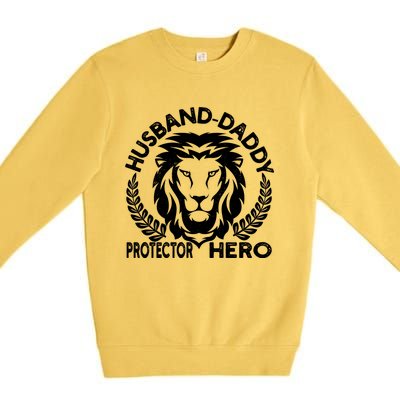 Husband Daddy Protector Hero Meaningful Gift Premium Crewneck Sweatshirt