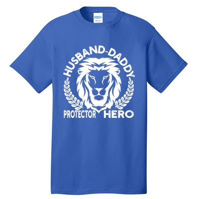 Husband Daddy Protector Hero Meaningful Gift Tall T-Shirt