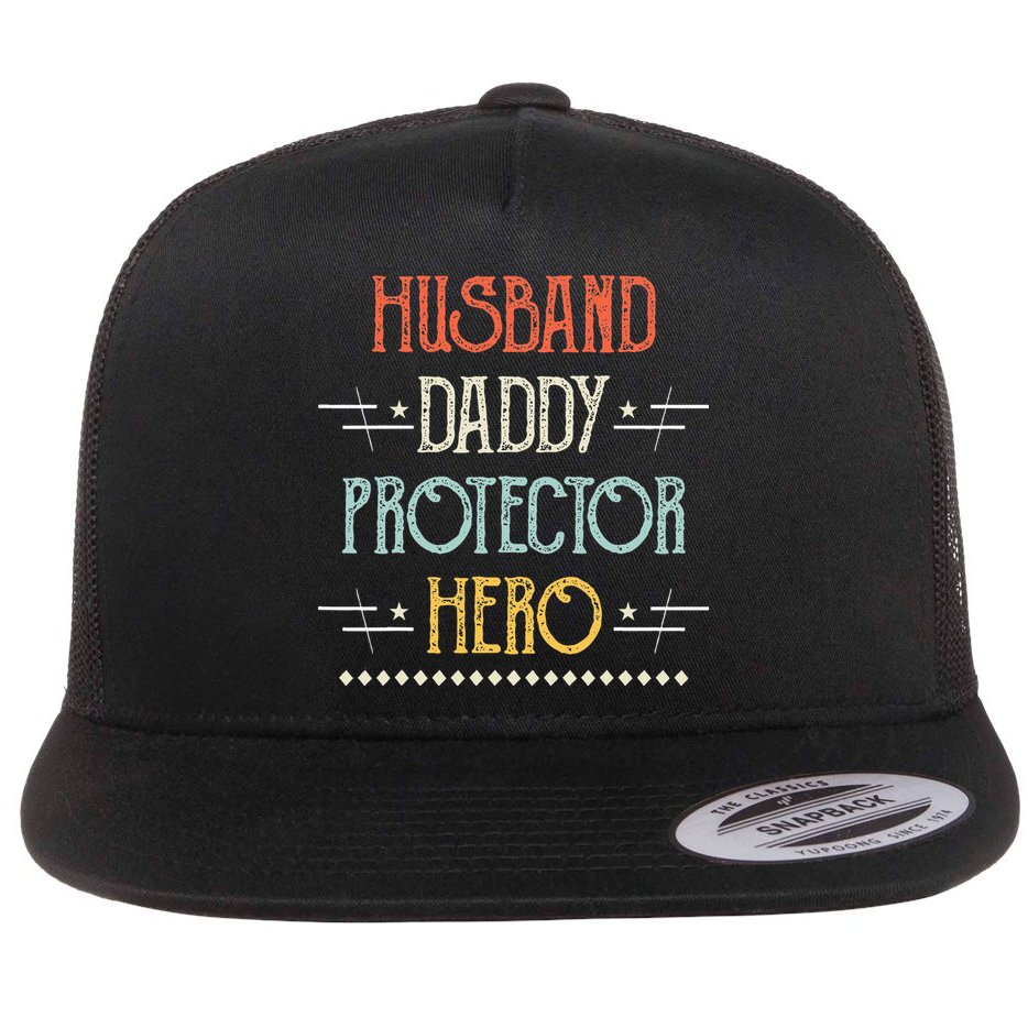 Husband Daddy Protector Hero Best Dad Fathers Day Gift Flat Bill Trucker Hat