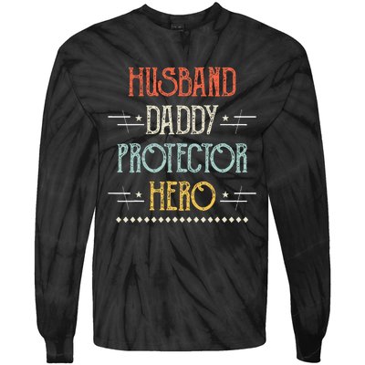 Husband Daddy Protector Hero Best Dad Fathers Day Gift Tie-Dye Long Sleeve Shirt