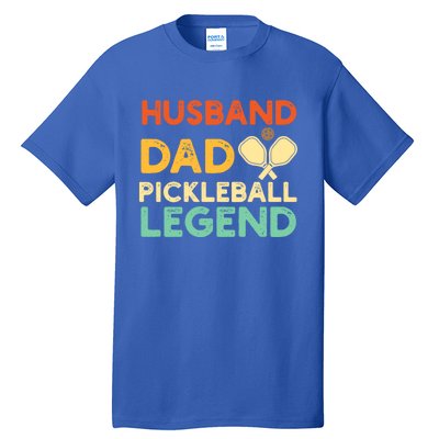 Husband Dad Pickleball Legend Gift FatherS Day Pickleball Gift Tall T-Shirt