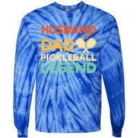 Husband Dad Pickleball Legend Gift FatherS Day Pickleball Gift Tie-Dye Long Sleeve Shirt