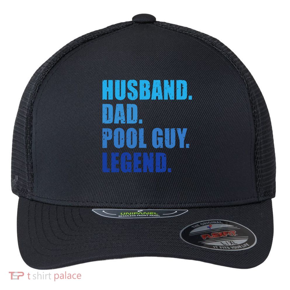 Husband Dad Pool Guy Legend Funny Men Flexfit Unipanel Trucker Cap