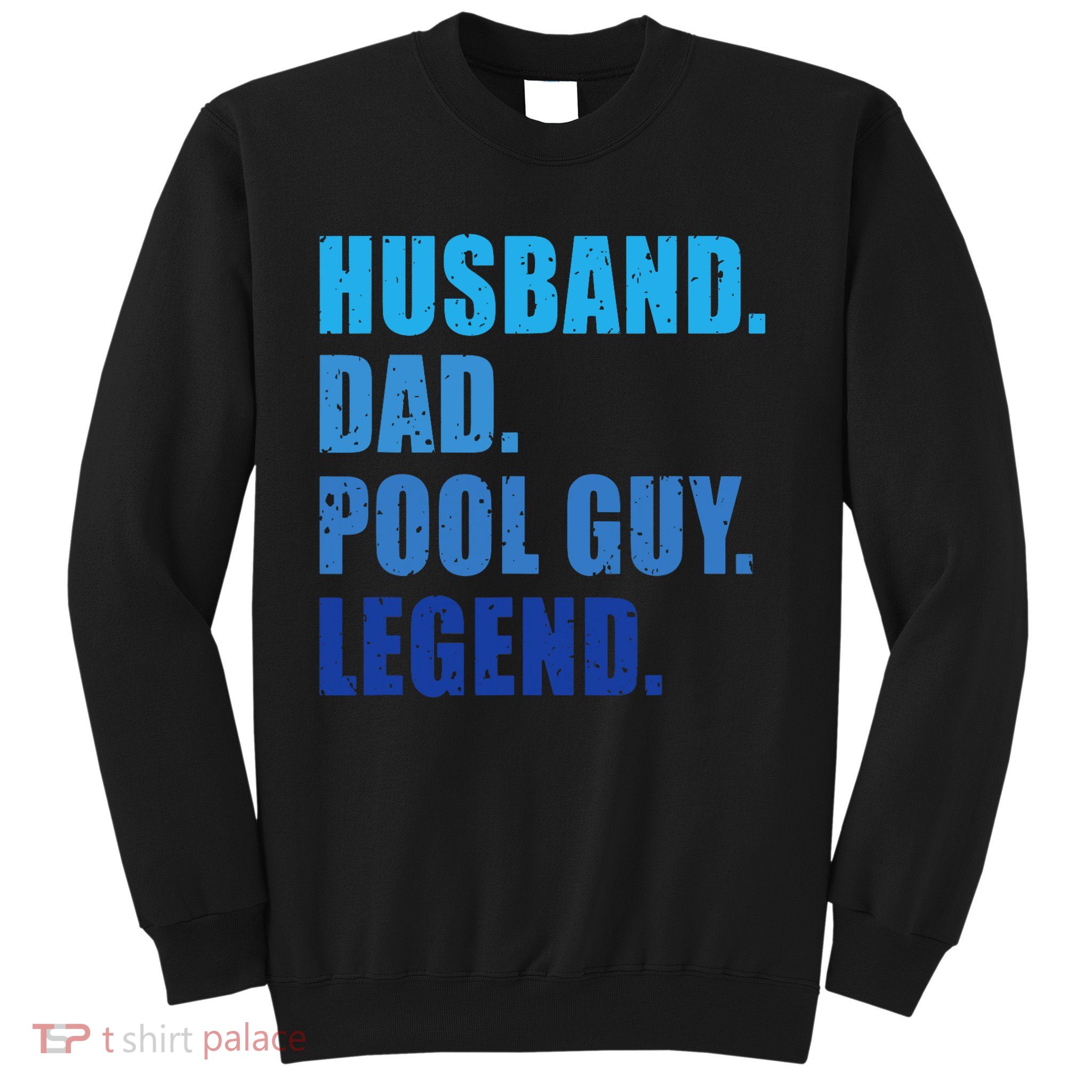 Husband Dad Pool Guy Legend Funny Men Sweatshirt