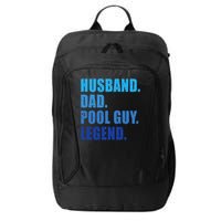 Husband Dad Pool Guy Legend Funny Men City Backpack