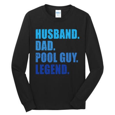 Husband Dad Pool Guy Legend Funny Men Tall Long Sleeve T-Shirt