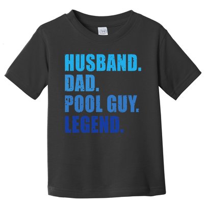 Husband Dad Pool Guy Legend Funny Men Toddler T-Shirt