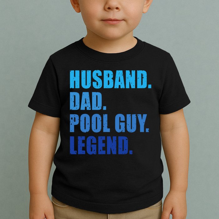 Husband Dad Pool Guy Legend Funny Men Toddler T-Shirt