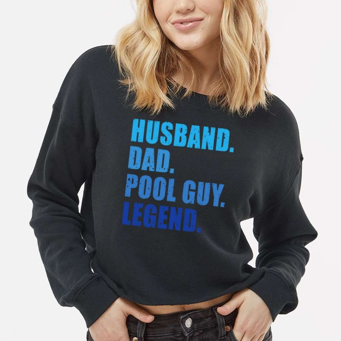 Husband Dad Pool Guy Legend Funny Men Cropped Pullover Crew