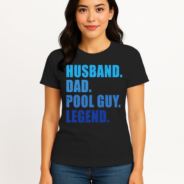 Husband Dad Pool Guy Legend Funny Men Womens T-Shirt