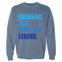 Husband Dad Pool Guy Legend Funny Men Garment-Dyed Sweatshirt