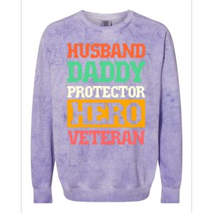 Husband Daddy Protector Hero Veteran Gift Colorblast Crewneck Sweatshirt