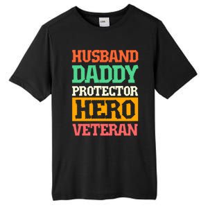 Husband Daddy Protector Hero Veteran Gift Tall Fusion ChromaSoft Performance T-Shirt