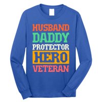 Husband Daddy Protector Hero Veteran Gift Long Sleeve Shirt