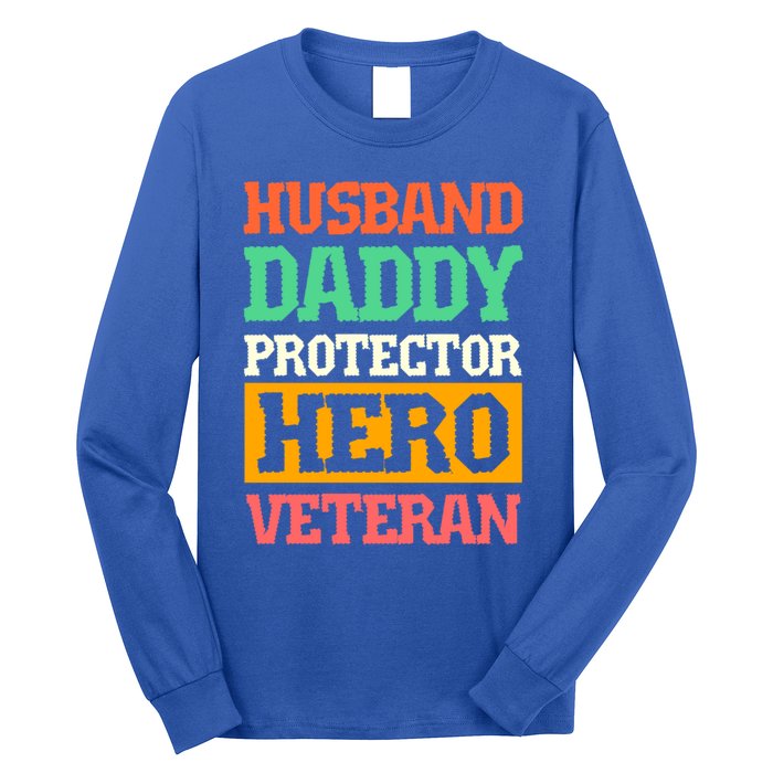 Husband Daddy Protector Hero Veteran Gift Long Sleeve Shirt