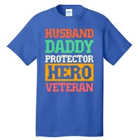 Husband Daddy Protector Hero Veteran Gift Tall T-Shirt