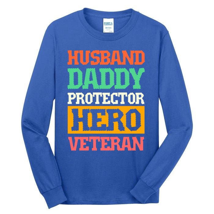 Husband Daddy Protector Hero Veteran Gift Tall Long Sleeve T-Shirt