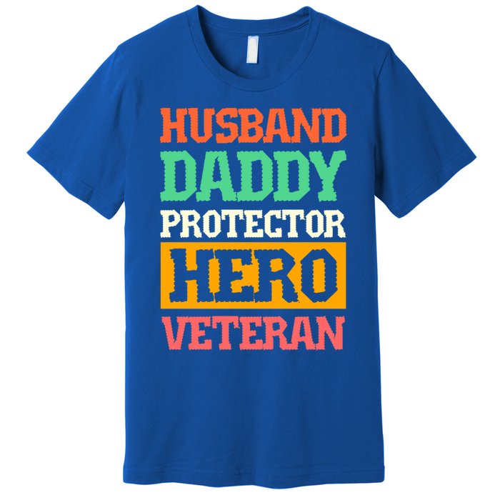 Husband Daddy Protector Hero Veteran Gift Premium T-Shirt