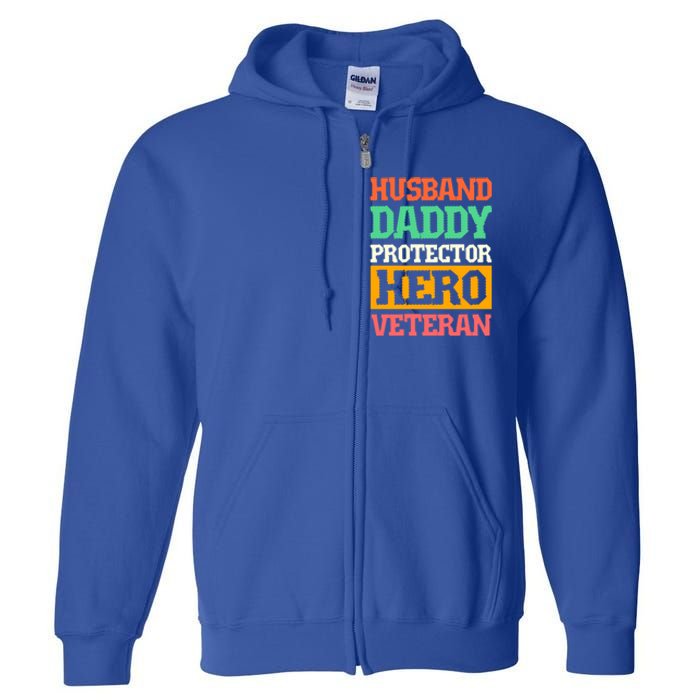 Husband Daddy Protector Hero Veteran Gift Full Zip Hoodie