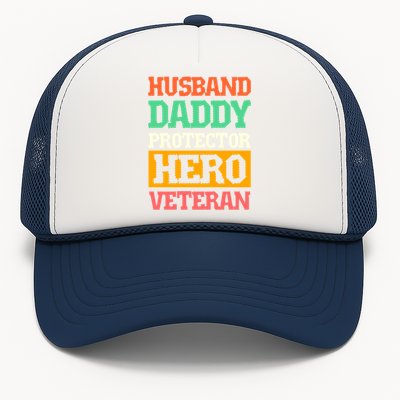 Husband Daddy Protector Hero Veteran Gift Trucker Hat