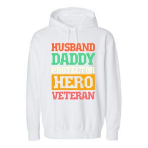 Husband Daddy Protector Hero Veteran Gift Garment-Dyed Fleece Hoodie