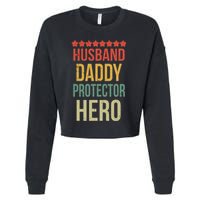 Husband Daddy Protector Hero Cropped Pullover Crew